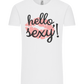 Hello Sexy Kiss Design - Comfort Unisex T-Shirt_WHITE_front