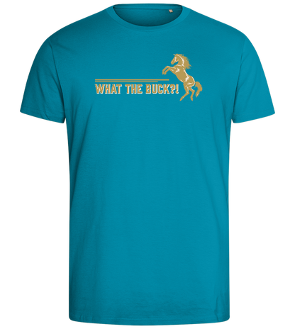 What The Buck Design - Comfort men's fitted t-shirt_TURQUOISE_front