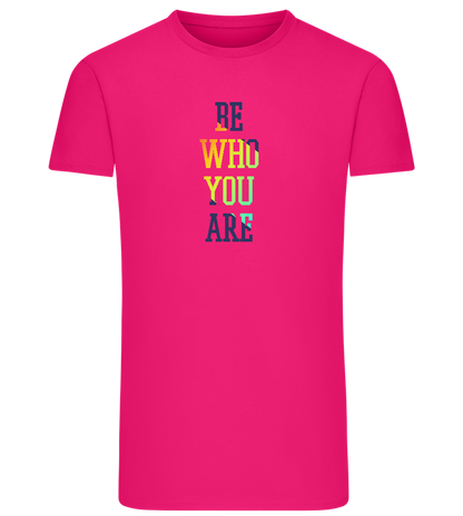 Be Who You Are Design - Comfort men's fitted t-shirt_FUCHSIA_front
