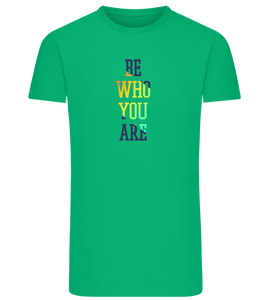 Be Who You Are Design - Comfort men's fitted t-shirt
