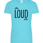 The Loud One Design - Comfort women's t-shirt_HAWAIIAN OCEAN_front