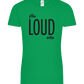 The Loud One Design - Comfort women's t-shirt_MEADOW GREEN_front