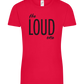 The Loud One Design - Comfort women's t-shirt_RED_front