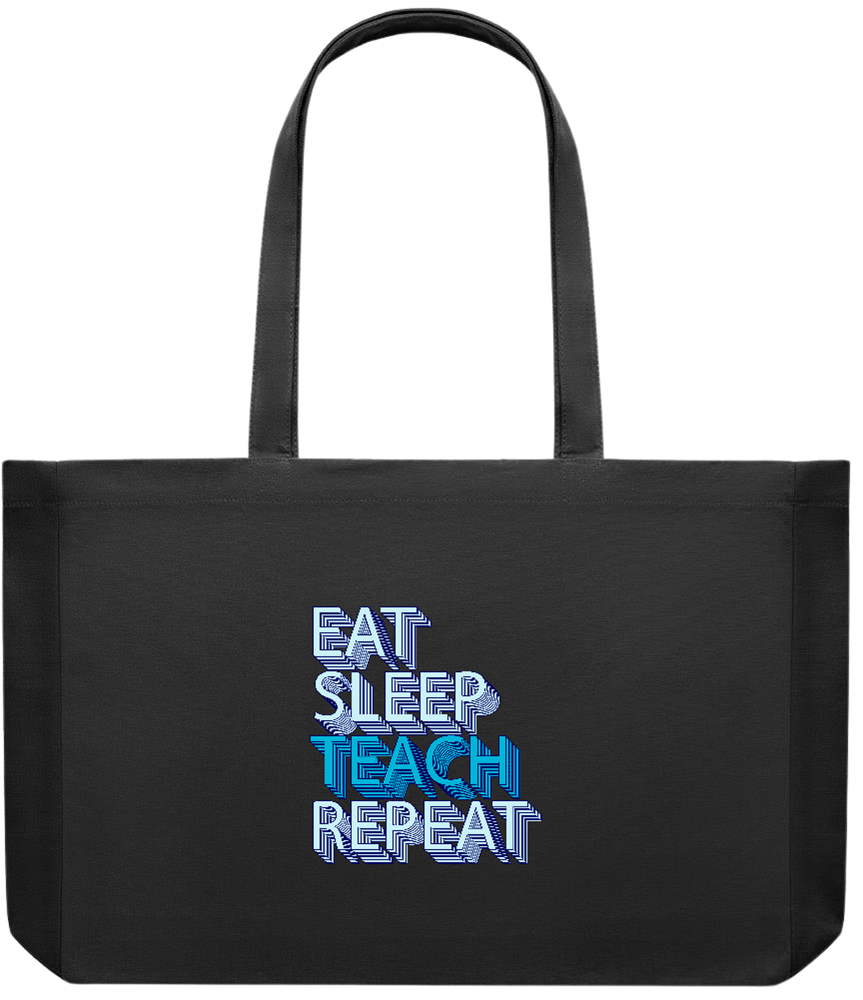 Eat Sleep Teach Repeat Design - Premium large recycled shopping tote bag_BLACK_front