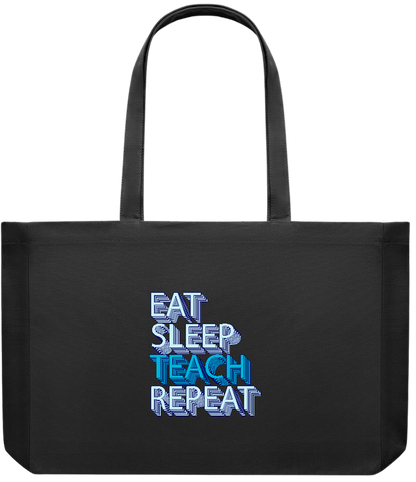 Eat Sleep Teach Repeat Design - Premium large recycled shopping tote bag_BLACK_front