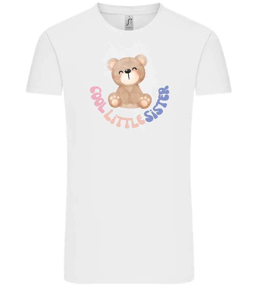 Cool Little Sister Teddy Bear Design - Comfort Unisex T-Shirt_WHITE_front