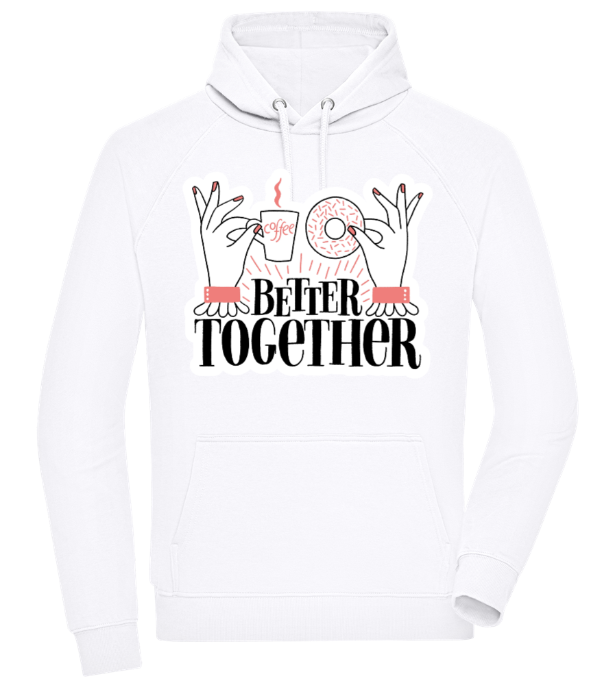 Better Together Design - Comfort unisex hoodie WHITE front