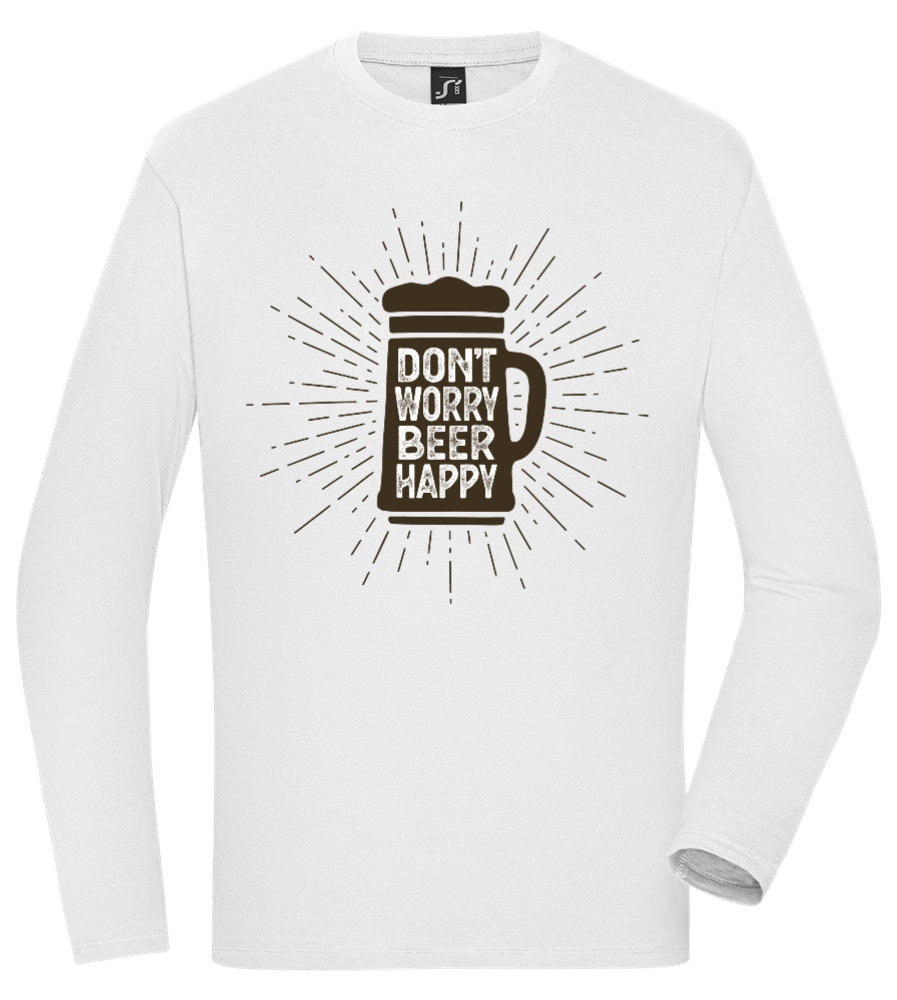 Don't Worry Beer Happy Design - Comfort men's long sleeve t-shirt WHITE front