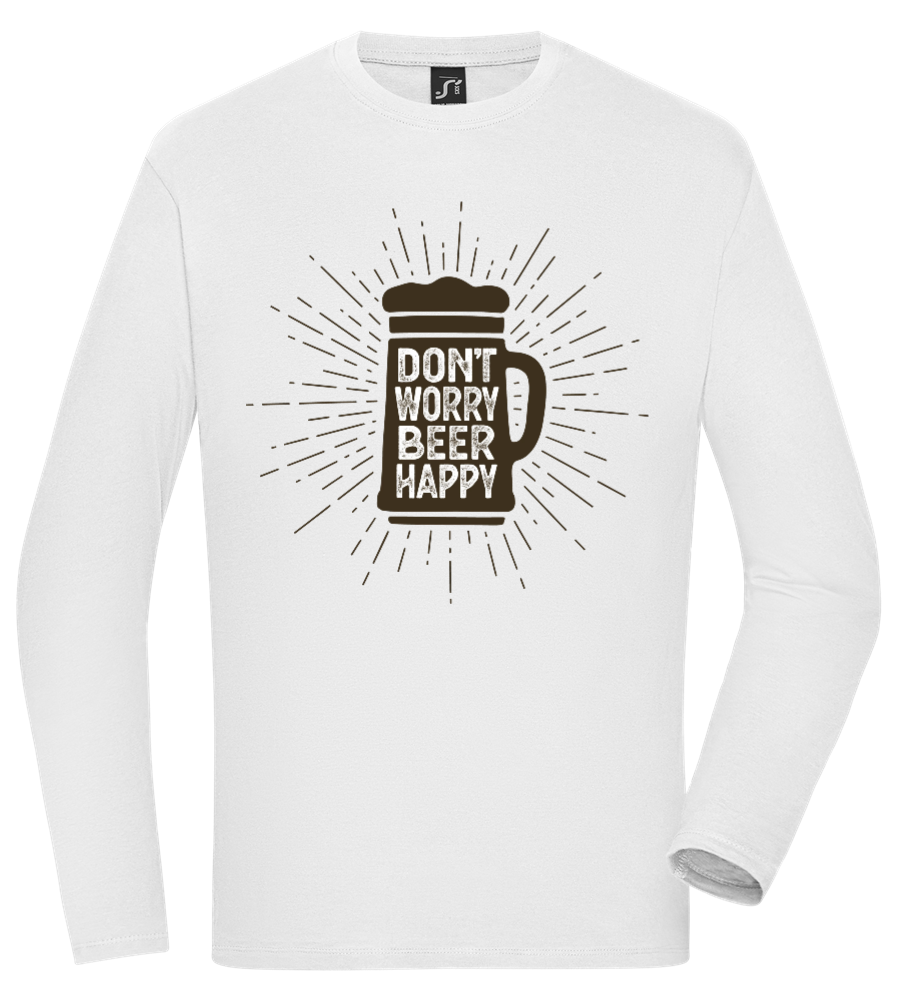 Don't Worry Beer Happy Design - Comfort men's long sleeve t-shirt_WHITE_front