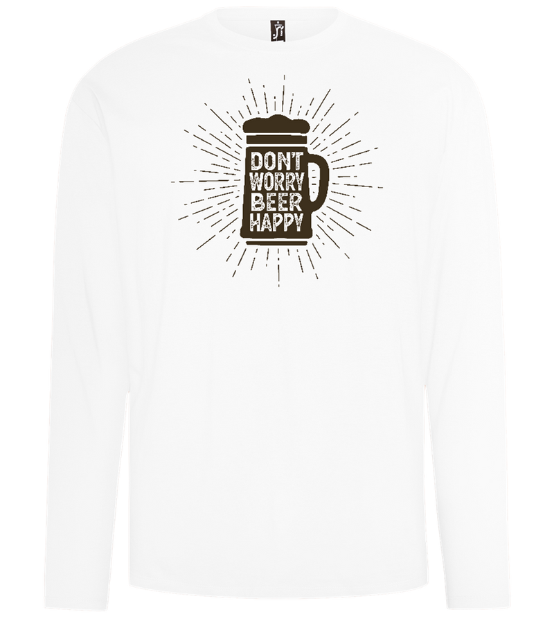 Don't Worry Beer Happy Design - Comfort men's long sleeve t-shirt_WHITE_front