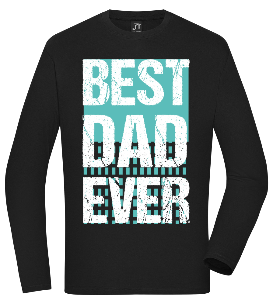 Best Dad Ever Design - Comfort men's long sleeve t-shirt DEEP BLACK front