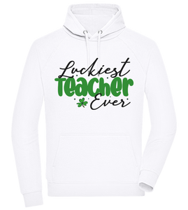 Luckiest Teacher Ever Design - Unisex hoodie (Comfort)