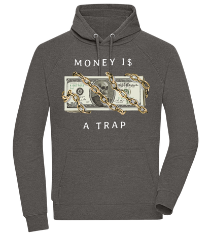 Money Is A Trap Design - Comfort unisex hoodie CHARCOAL CHIN front