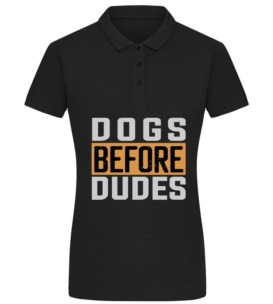 Dogs Before Dudes Design - Comfort women's polo shirt BLACK front