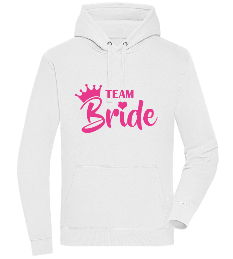Team Bride Design - Premium unisex hoodie WHITE front