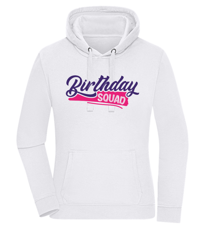 Birthday Squad Design - Premium women's hoodie_WHITE_front