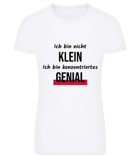 Ich bin nicht klein Design - Frauen Komfort T-Shirt talliert WHITE front