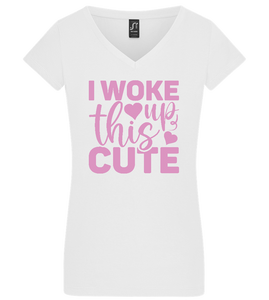 I Woke Up This Cute Design - Getailleerd dames t-shirt met v-hals (Basic)