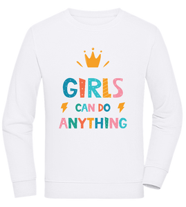 Girls Can Do Anything Design - Sweat Confort unisexe