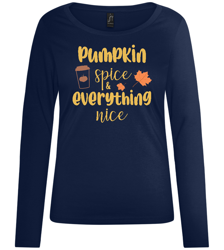 Pumpkin Spice and Everything Nice Design - Comfort women's long sleeve t-shirt_MARINE_front