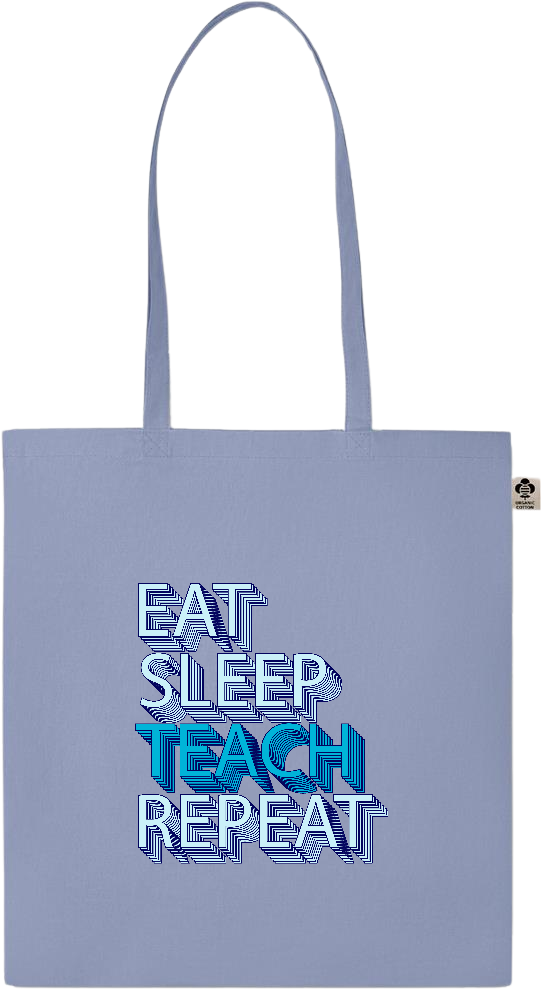 Eat Sleep Teach Repeat Design - Essential colored organic cotton tote bag_BABY BLUE_front