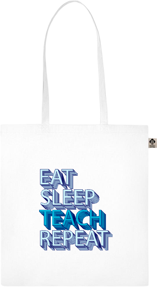 Eat Sleep Teach Repeat Design - Essential colored organic cotton tote bag_WHITE_front