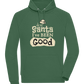 Dear Santa I've Been Good Design - Comfort unisex hoodie GREEN BOTTLE front