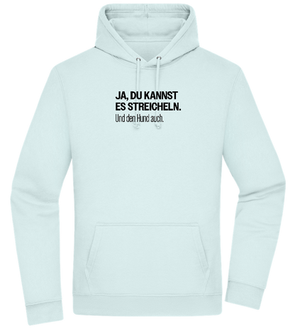 Du Kannst Es Streicheln Design - Premium Essential Unisex Hoodie_ARCTIC BLUE_front