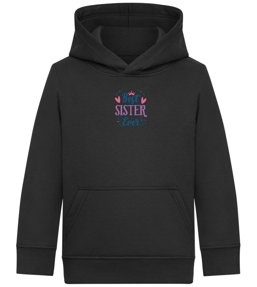 Best Sister Ever Design - Comfort Kids Hoodie_BLACK_front