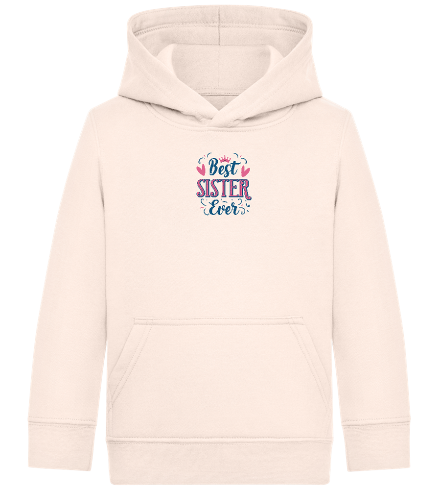 Best Sister Ever Design - Comfort Kids Hoodie_LIGHT PEACH ROSE_front