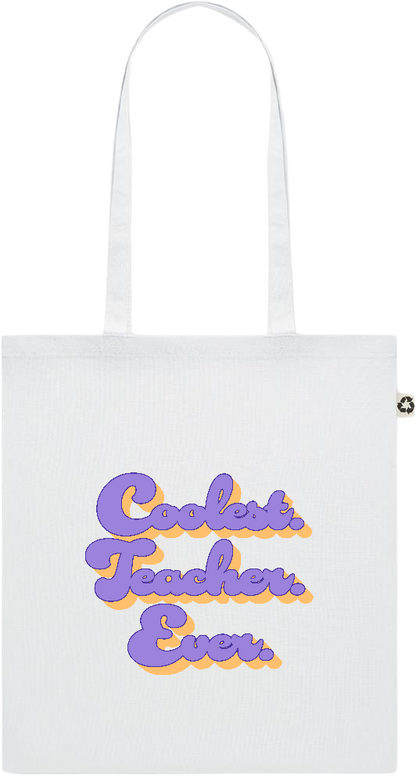 Coolest Teacher Ever Design - Recycled cotton colored shopping bag_WHITE_front