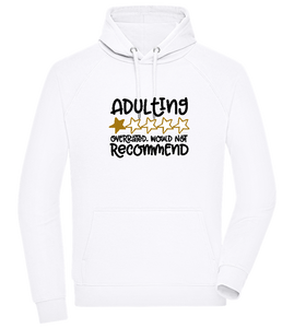 Adulting is Overrated Design - Sweat à capuche Confort unisexe