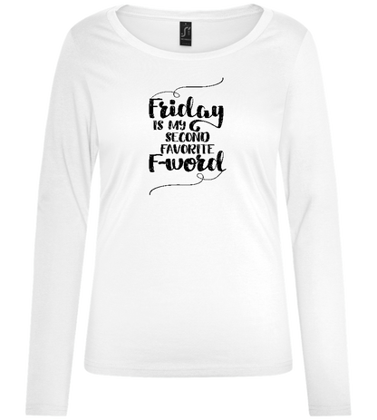 My Second Favorite F-Word Design - Comfort women's long sleeve t-shirt_WHITE_front