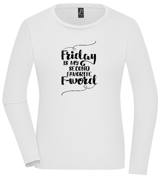 My Second Favorite F-Word Design - Comfort women's long sleeve t-shirt WHITE front