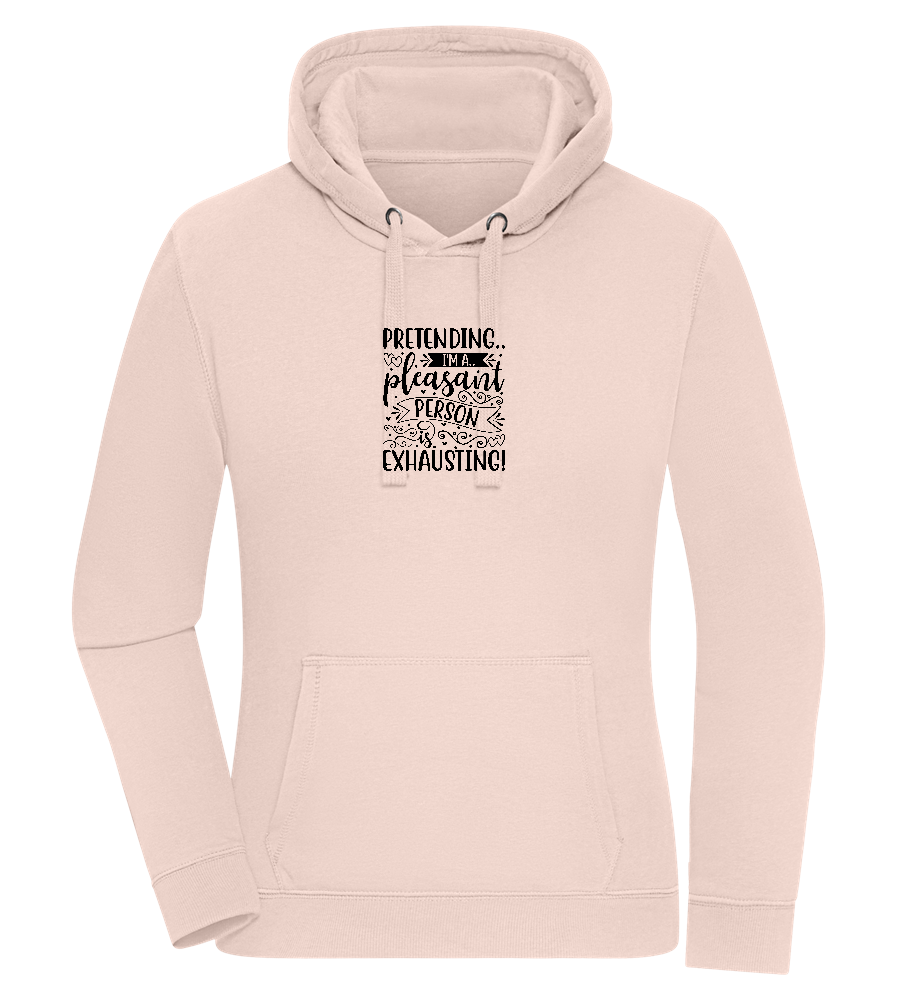 Pretending to be Nice Design - Premium women's hoodie LIGHT PEACH ROSE front