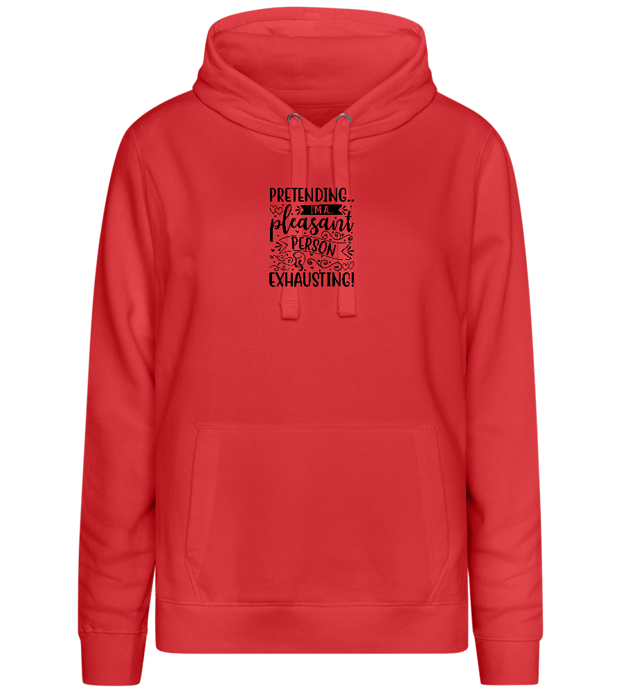 Pretending to be Nice Design - Premium women's hoodie_RED_front