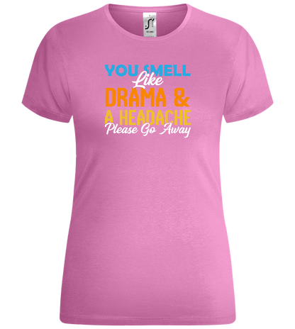 You Smell Like Drama Design - Comfort women's t-shirt_PINK ORCHID_front