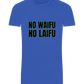 No Waifu No Laifu Design - Basic Unisex T-Shirt_ROYAL_front