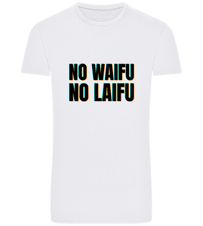 No Waifu No Laifu Design - Basic Unisex T-Shirt_WHITE_front