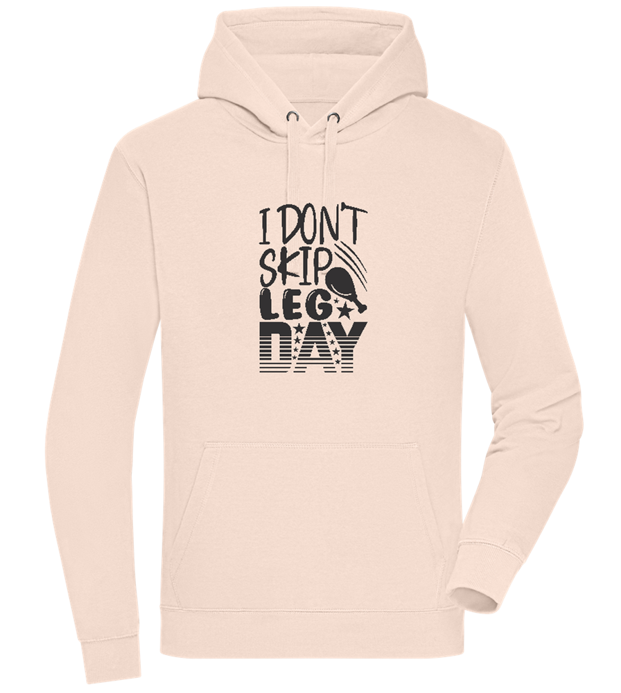 I Don't Skip Leg Day Design - Premium unisex hoodie LIGHT PEACH ROSE front