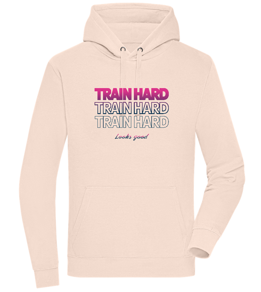 Train Hard Design - Premium unisex hoodie LIGHT PEACH ROSE front