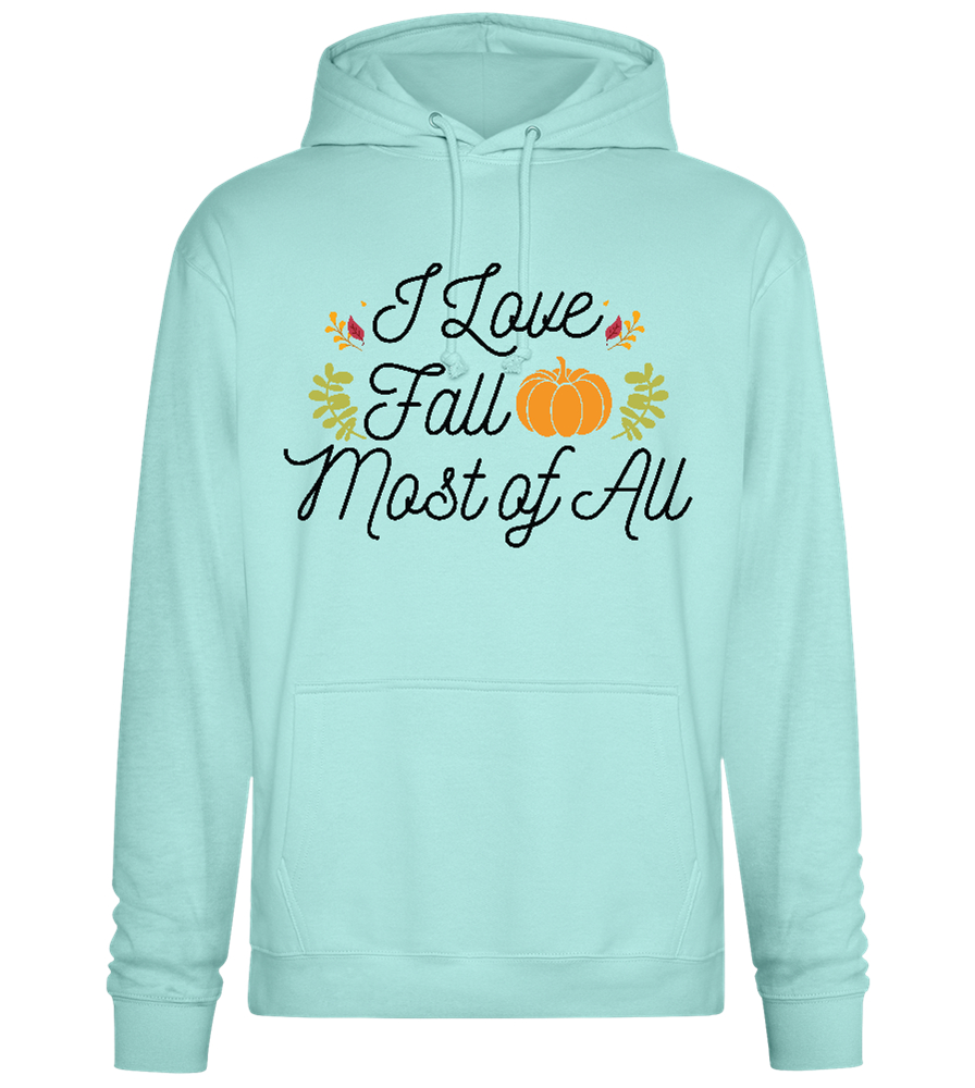 I Love Fall Most Design - Premium Essential Unisex Hoodie_ARCTIC BLUE_front