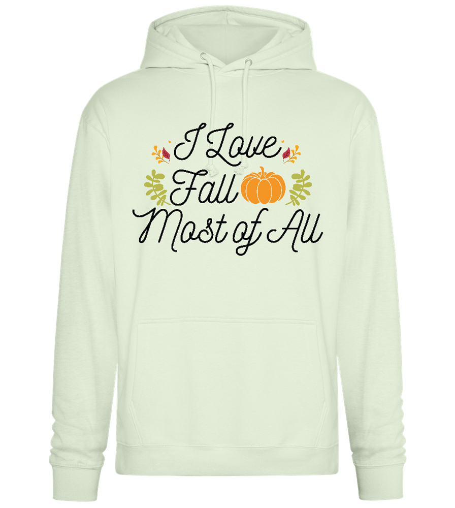 I Love Fall Most Design - Premium Essential Unisex Hoodie_CREAMY GREEN_front