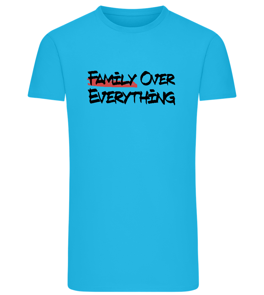 Family over Everything Design - Comfort men's fitted t-shirt_TURQUOISE_front