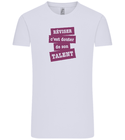 Réviser c'est Douter de Son Talent Design - Comfort Unisex T-Shirt_LILAK_front