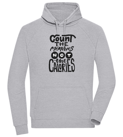 Count Memories Not Calories Design - Comfort unisex hoodie_ORION GREY II_front