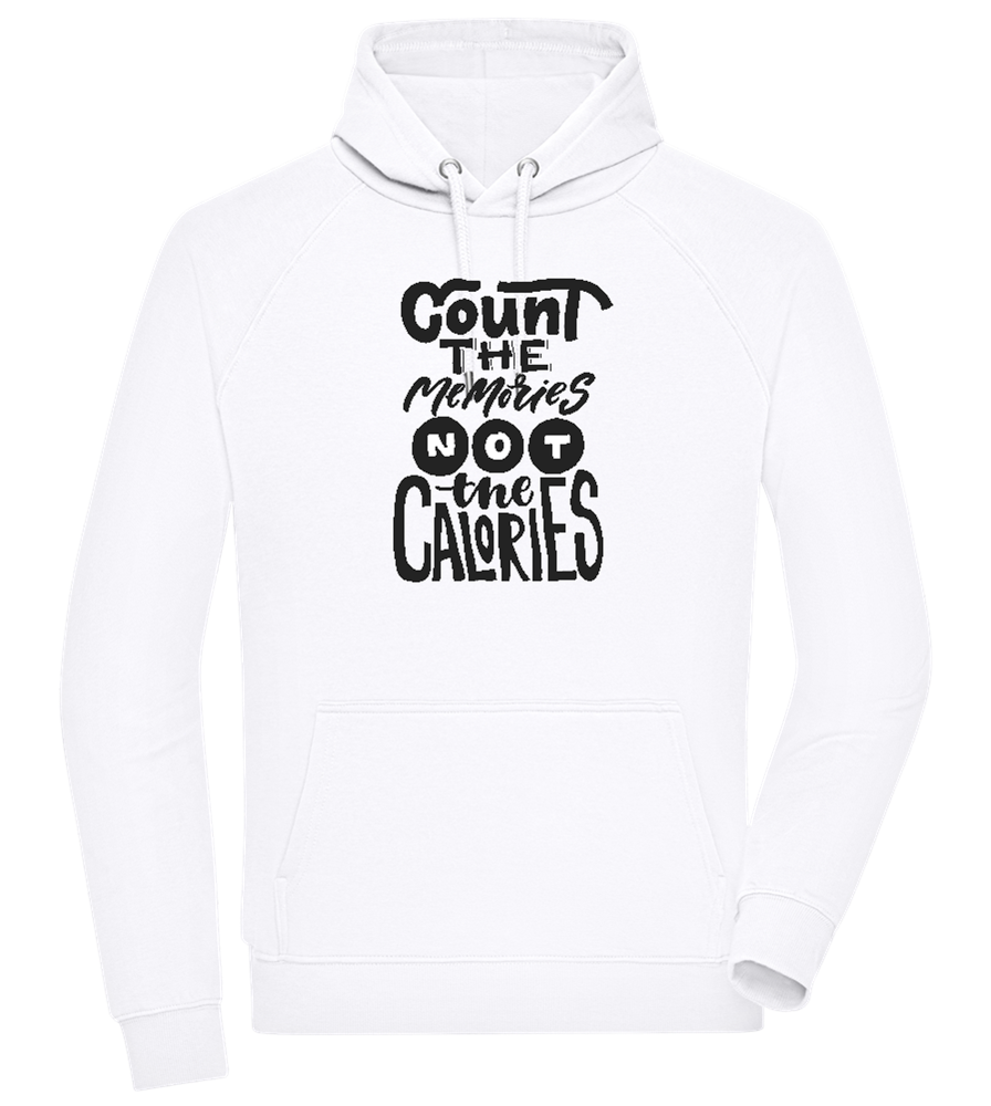 Count Memories Not Calories Design - Comfort unisex hoodie_WHITE_front