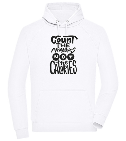 Count Memories Not Calories Design - Comfort unisex hoodie_WHITE_front