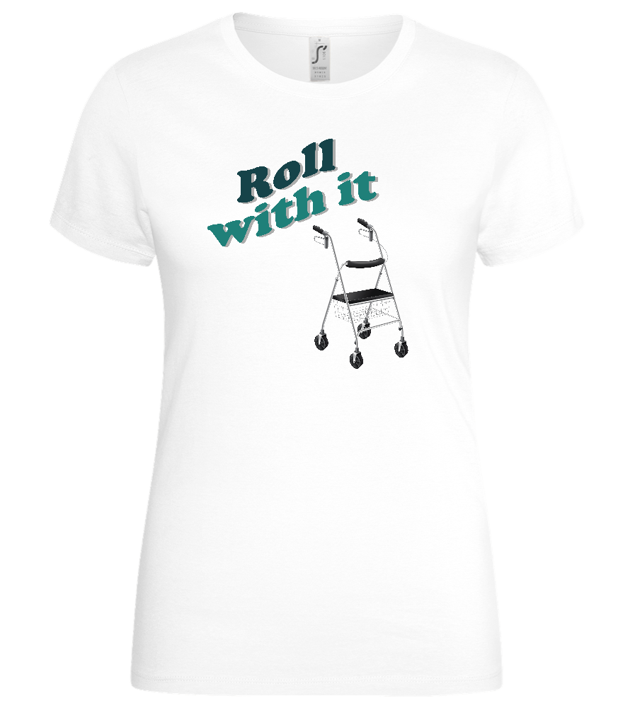 Roll With It Design - Basic women's t-shirt_WHITE_front