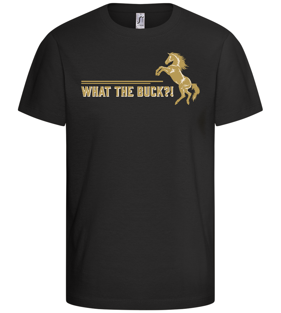 What The Buck Design - Basic kids t-shirt_DEEP BLACK_front